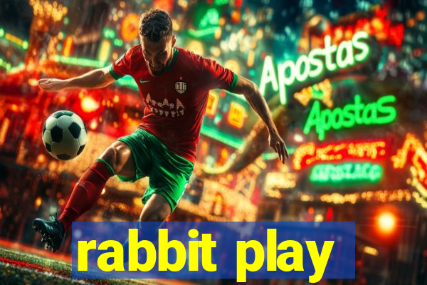 rabbit play